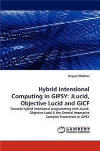 Hybrid Intensional Computing in GIPSY