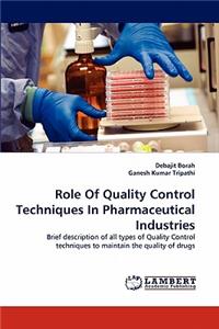 Role Of Quality Control Techniques In Pharmaceutical Industries