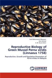 Reproductive Biology of Green Mussel Perna Viridis (Linnaeus 1758)