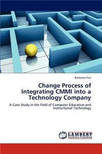 Change Process of Integrating CMMI into a Technology Company