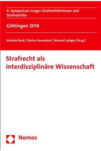 Strafrecht ALS Interdisziplinare Wissenschaft