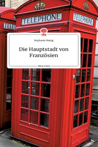 Hauptstadt von Französien. Life is a Story - story.one