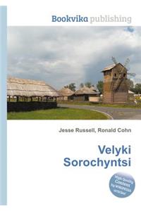 Velyki Sorochyntsi