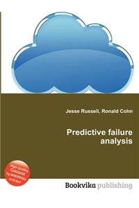 Predictive Failure Analysis