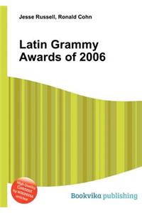 Latin Grammy Awards of 2006