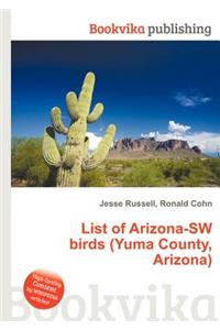 List of Arizona-SW Birds (Yuma County, Arizona)