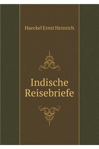 Indische Reisebriefe