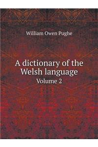 A Dictionary of the Welsh Language Volume 2