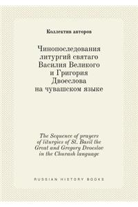 The Sequence of Prayers of Liturgies of St. Basil the Great and Gregory Dvoeslov in the Chuvash Language