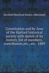 Constitution and by-laws of the Harford historical society
