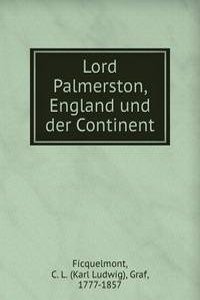 Lord Palmerston, England und der Continent