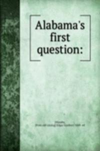 Alabama's first question