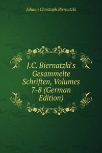 J.C. Biernatzki's Gesammelte Schriften, Volumes 7-8 (German Edition)