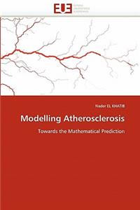 Modelling Atherosclerosis