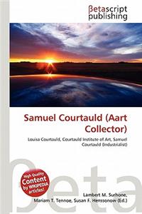 Samuel Courtauld (Aart Collector)