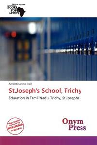 St.Joseph's School, Trichy