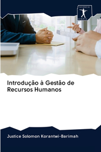 Introdução à Gestão de Recursos Humanos