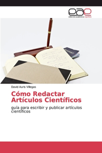 Cómo Redactar Artículos Científicos