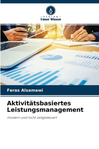 Aktivitätsbasiertes Leistungsmanagement