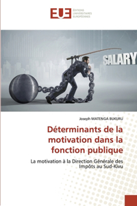 Déterminants de la motivation dans la fonction publique