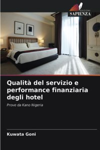 Qualità del servizio e performance finanziaria degli hotel