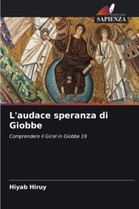 L'audace speranza di Giobbe