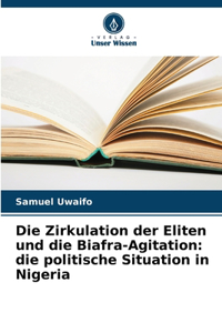 Zirkulation der Eliten und die Biafra-Agitation