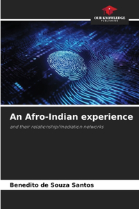 An Afro-Indian experience