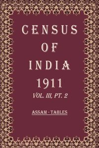 Census Of India 1911: Baluchistan - Report & Tables Volume Book 6 Vol. IV, Pt. 1 & 2 [Hardcover]