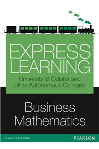 Business Mathematics (ELS for Odisha University & Autonomous Colleges)