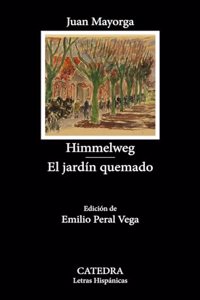 Himmelweg; El jardin quemado