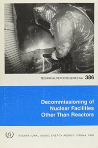 Decommissioning of Nuclear Facilities Other Than Reactors