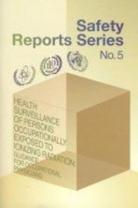 Health Surveillance of Persons Occupationally Exposed to Ionizing Radiation