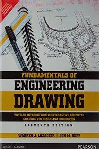 Fundamentals of Engineering Drawing, The: With an Introduction to Interactive Computer Graphics for Design and Production