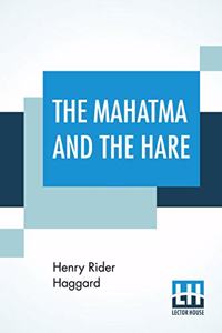 The Mahatma And The Hare