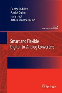 Smart and Flexible Digital-To-Analog Converters