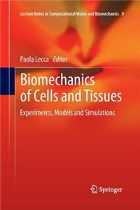 Biomechanics of Cells and Tissues