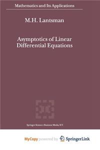 Asymptotics of Linear Differential Equations