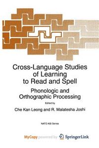 Cross-Language Studies of Learning to Read and Spell
