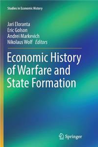 Economic History of Warfare and State Formation