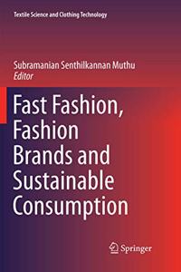 Fast Fashion, Fashion Brands and Sustainable Consumption