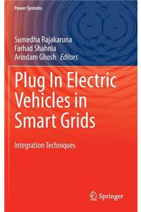Plug In Electric Vehicles in Smart Grids