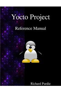 Yocto Project Reference Manual