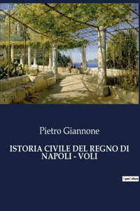 Istoria Civile del Regno Di Napoli - Voli