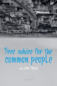 Free Advice For The Common People