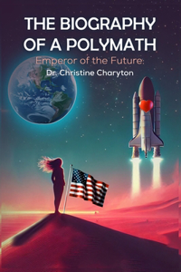 The Biography Of A Polymath