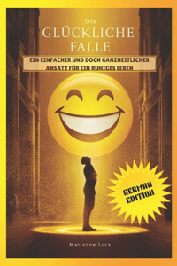Glückliche Falle