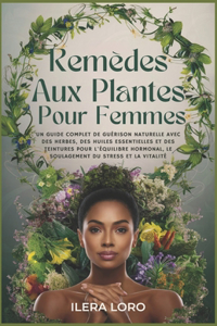 Remèdes Aux Plantes Pour Femmes