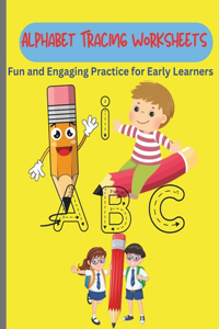 Alphabet Tracing Worksheets