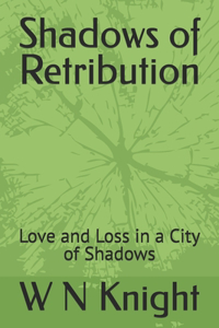 Shadows of Retribution